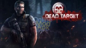 Dead Target MOD APK 4.87.0 (Unlimited Money) 1